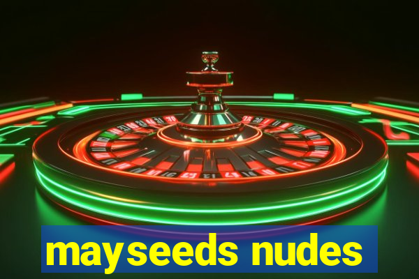 mayseeds nudes